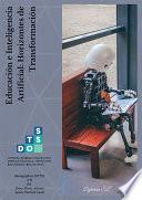 Educación e Inteligencia Artificial: Horizontes de transformación