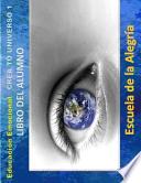 Educacion Emocional - Crea Tu Universo 1 - Libro del Alumno