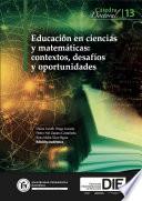 Educación en ciencias y matemáticas: contextos, desafíos y oportunidades. Cátedra 13