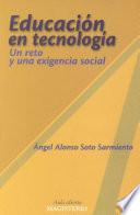 Educación en tecnología: un reto y una exigencia social