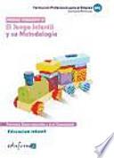 Educación infantil. El juego infantil y su metodología.