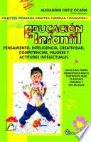 Educación Infantil: pensamiento, inteligencia, creatividad, competencias, valores y actitudes intelectuales