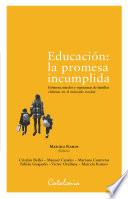 Educación: La promesa incumplida