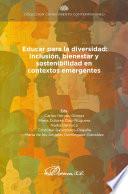 Educación para la diversidad: inclusión, bienestar y sostenibilidad en contextos emergentes