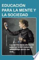 Educación Para La Mente Y La Sociedad