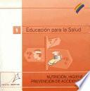 Educación para la salud (1). Nutrición, higiene y prevención de accidentes