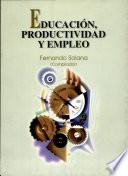 Educación, productividad y empleo