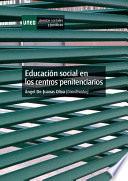 EDUCACIÓN SOCIAL EN LOS CENTROS PENITENCIARIOS