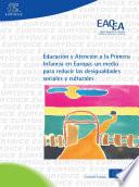 Educación y atención a la primera infancia en Europa: un medio para reducir las desigualdades sociales y culturales