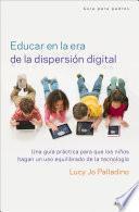 Educar en la era de la dispersión digital