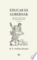 Educar es gobernar: orígenes, fulgor y fines del triestamentalismo