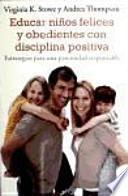 Educar niños felices y obedientes con disciplina positiva