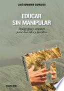 Educar sin manipular