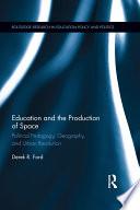 Education and the Production of Space