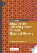 Education for Sustaining Peace Through Historical Memory