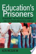Education's Prisoners