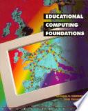 Educational Computing Foundations