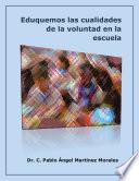 Eduquemos las cualidades de la voluntad en la escuela