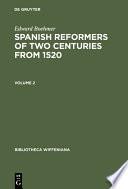 Edward Boehmer: Spanish Reformers of Two Centuries from 1520. Volume 2