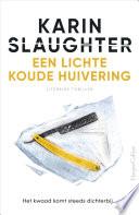 Een lichte koude huivering