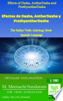 Efectos de Dashas/ AntharDasha/ PrathyantharDasha - (Spanish Language Astrology Book)