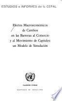 Efectos macroeconómicos de cambios en las barreras al comercio y al movimiento de capitales