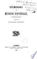 Efemérides de Músicos españoles, así profesores como aficionados