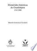 Efemérides históricas de Guadalajara, 1542-2000