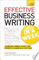 Effective Business Writing in a Week: Teach Yourself