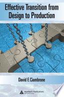 Effective Transition from Design to Production