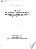 Effects of the Monoflow Cotton Gin Air System on Ginning Operations, Lint Quality, and Spinning Performance