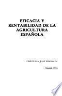 Eficacia y rentabilidad de la agricultura española
