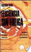 Eficiencia sin fatiga en el trabajo mental