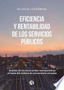 Eficiencia y rentabilidad de los servicios públicos