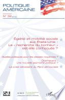 Egalité et mobilité sociale aux Etats-Unis : la recherche du bonheur est-elle confisquée ?