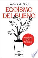 Egoísmo del bueno