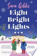 Eight Bright Lights