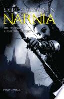 Eight Children in Narnia