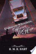 Eighteen-Wheelers, Horses, and Hope