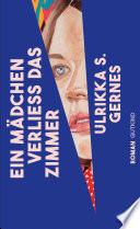 Ein Mädchen verließ das Zimmer