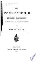 Ein spanisches steinbuch, mit einleitung und anmerkungen zum erstenmal