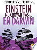 Einstein ne croyait pas...en Darwin