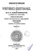 Ejercicio de perfección y virtudes cristianas, 3