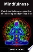 Ejercicios fáciles para practicar la atención plena todos los días