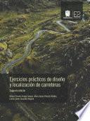 Ejercicios prácticos de diseño y localización de carreteras