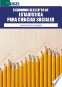 Ejercicios Resueltos De Estadística Para Ciencias Sociales