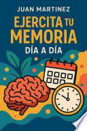 Ejercita tu Memoria Día a Día