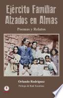 Ejercito familiar alzados en almas