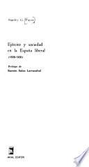 Ejército y sociedad en la España liberal (1808-1936)