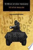 El 68 en el cine mexicano
